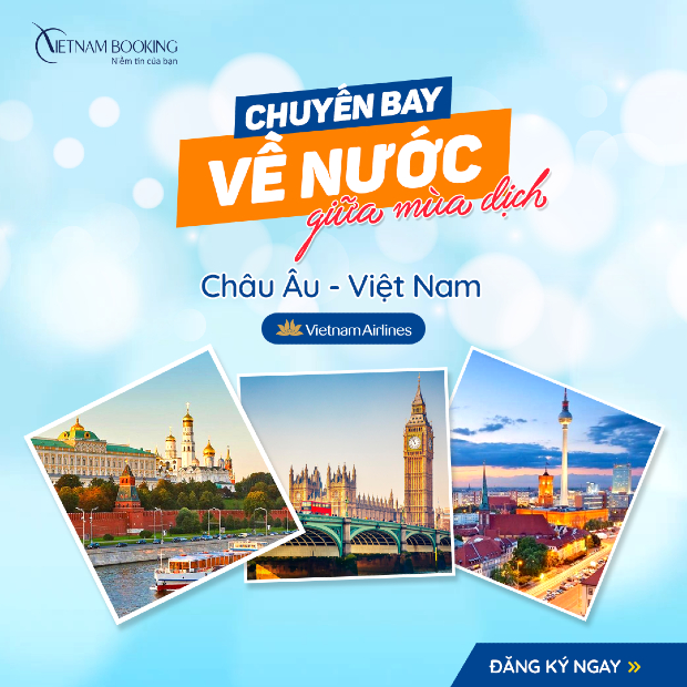 Lịch bay Tháng 3/2021 của các chuyến bay từ Châu Âu về Việt Nam